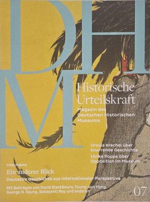 Magazin Historische Urteilskraft 07 – Ein anderer Blick. Deutsche Geschichte aus internationaler Perspektive