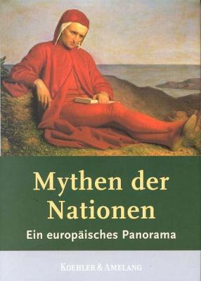 Mythen der Nationen – Ein europäisches Panorama