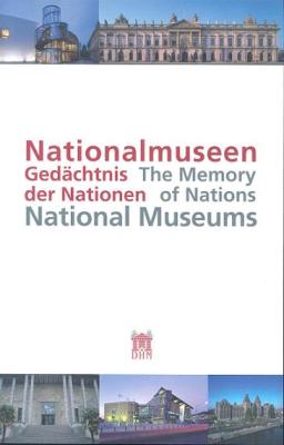 Nationalmuseen – Gedächtnis der Nationen