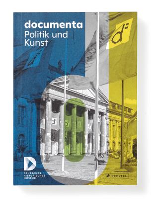 documenta. Politik und Kunst (German Edition)