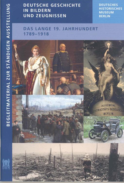 Das lange 19. Jahrhundert 1789 - 1918 (German Edition)