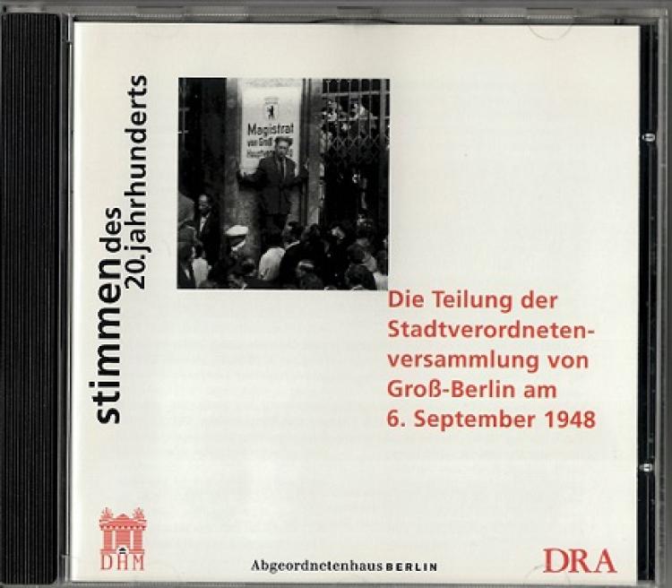 Die Teilung der Stadtverordnetenversammlung von Groß-Berlin am 6. September 1948