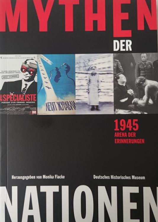 Mythen der Nationen – 1945 Arena der Erinnerungen (German Edition)