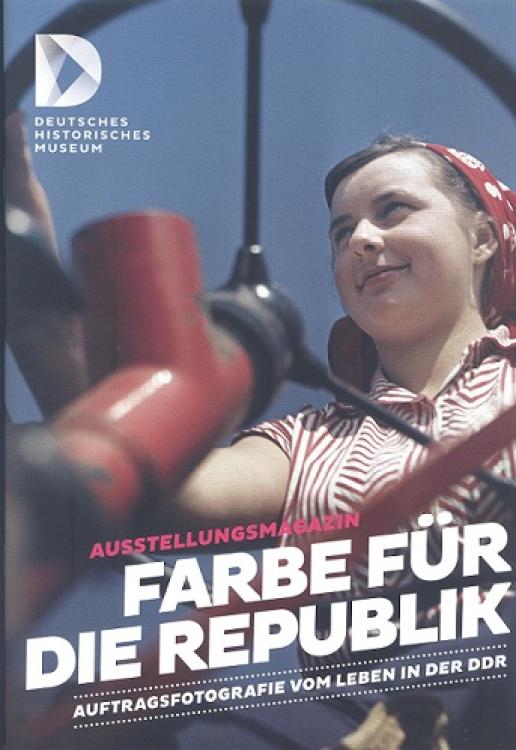 Farbe für die Republik – Auftragsfotografie vom Leben in der DDR