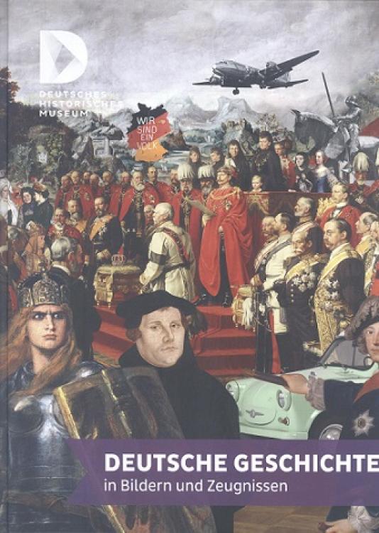Deutsche Geschichte in Bildern und Zeugnissen (German Edition)