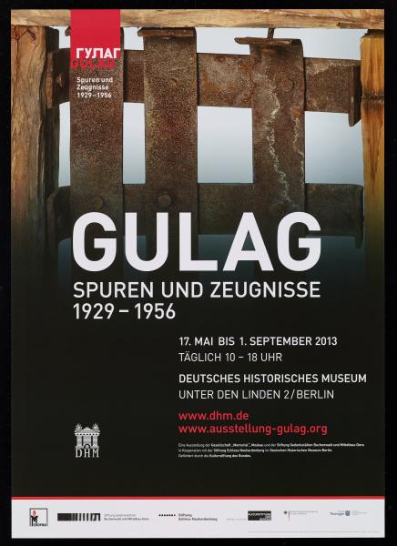 GULAG – Spuren und Zeugnisse 1929 - 1956