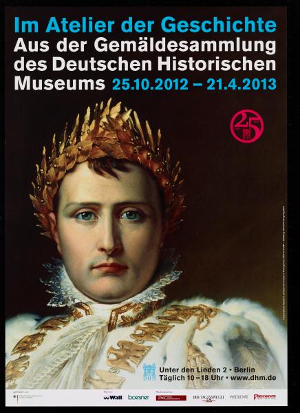 Im Atelier der Geschichte – Aus der Gemäldesammlung des Deutschen Historischen Museums