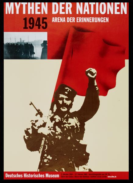 Mythen der Nationen. 1945 – Arena der Einnerungen