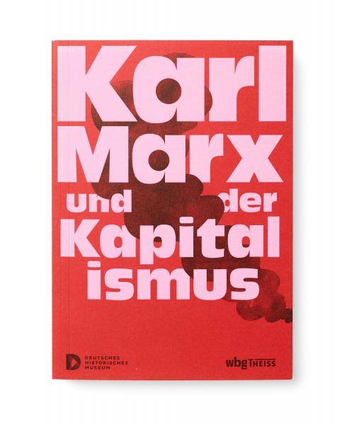 Publication on the exhibition “‘Karl Marx and Capitalism”
